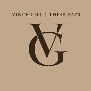 vincegill_thesedays